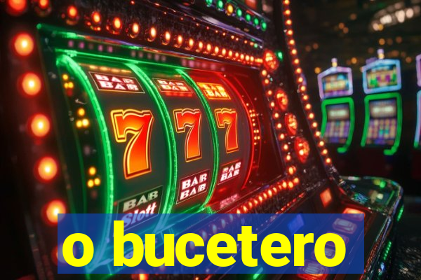 o bucetero